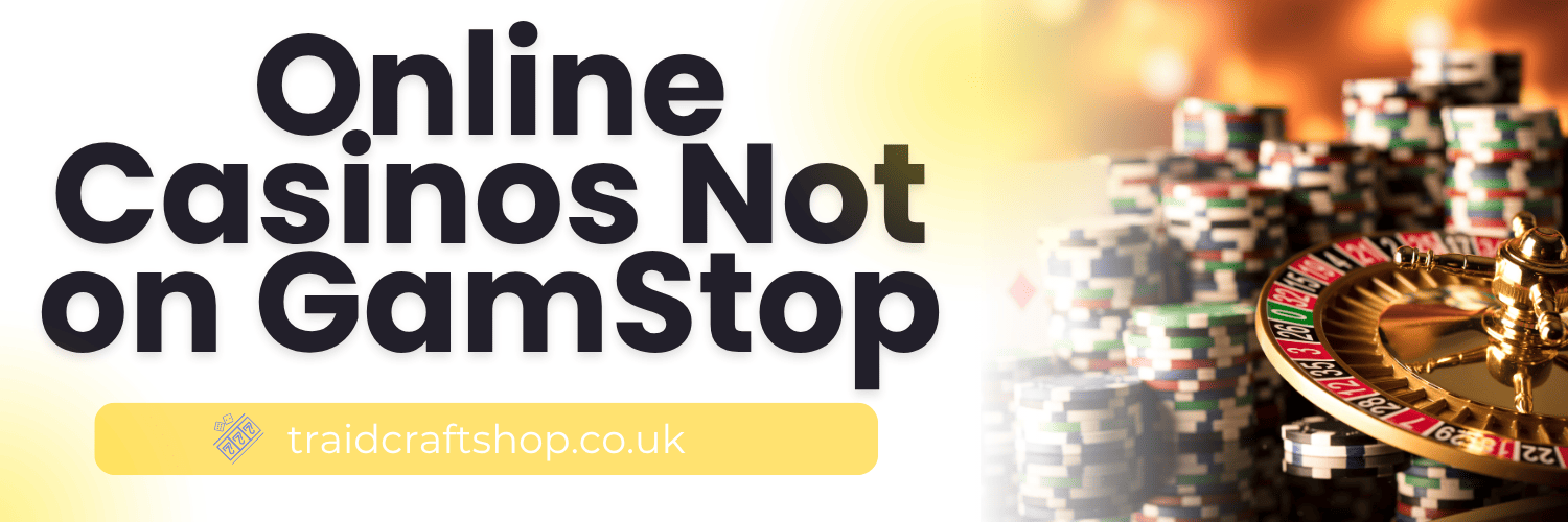 Exploring the World of Casinos Not on GamStop Exploring the World of Casinos Not on GamStop